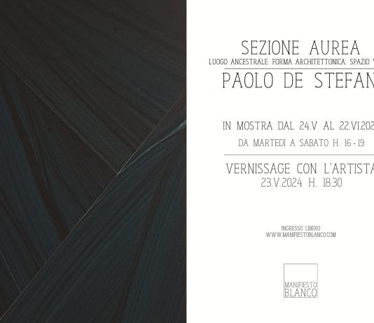 Paolo De Stefani – Sezione Aurea . Luogo ancestrale. Forma architettonica. Spazio vuoto.