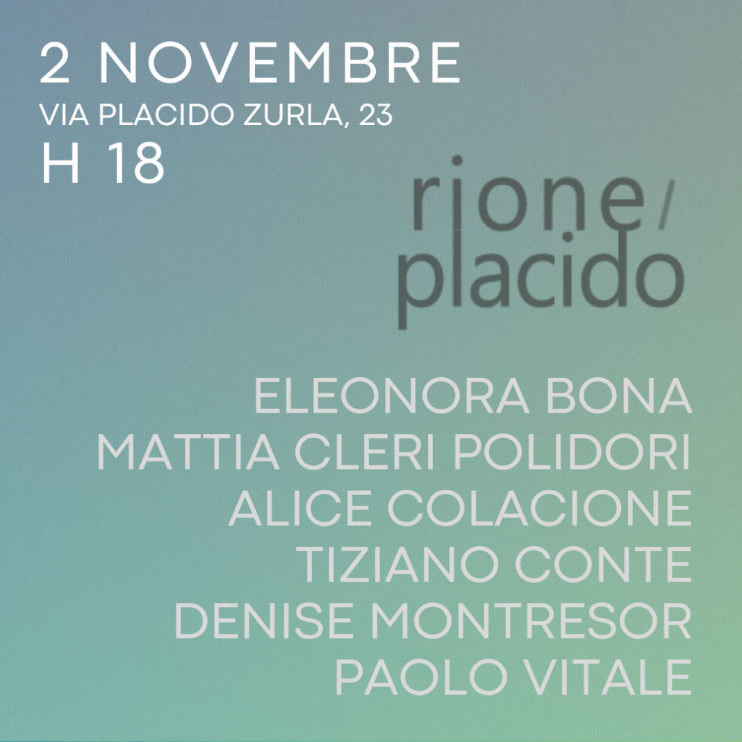 Rione Placidohttps://www.exibart.com/repository/media/formidable/11/img/794/Rione-Placido-1068x1068.png