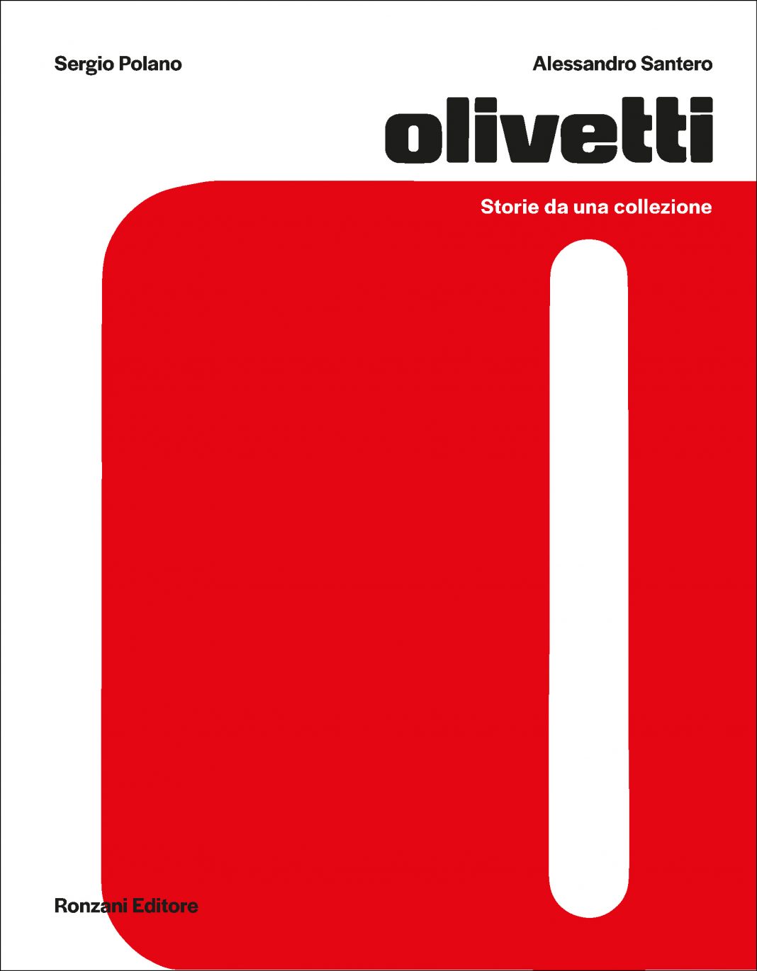 Olivetti. Storie da una collezionehttps://www.exibart.com/repository/media/formidable/11/img/7c6/Olivetti_StorieDaUnaCollezione-Cover-1068x1371.jpg