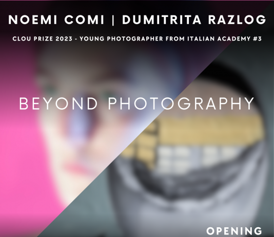 Noemi Comi / Dumitrita Razlog – BEYOND PHOTOGRAPHY