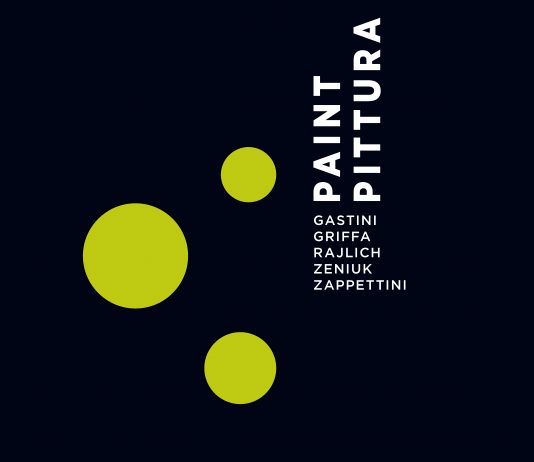 PAINT / PITTURA – Gastini – Griffa – Rajlich – Zappettini – Zeniuk