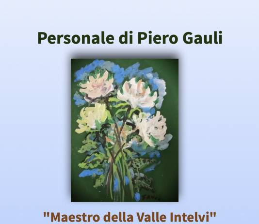 Personale di Piero Gauli – Maestro della Valle Intelvi