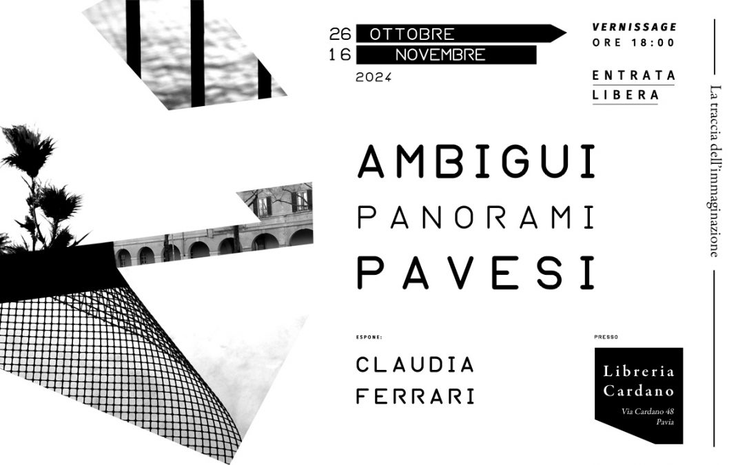 Claudia Ferrari – Ambigui Panorami Pavesihttps://www.exibart.com/repository/media/formidable/11/img/86d/Ambigui-Panorami-Pavesi_Locandina-1068x675.jpg