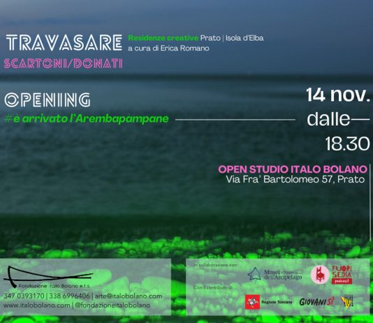 TRAVASARE, Residenze creative Prato / Isola d’Elba – Scartoni / Donati – Opening # È arrivato l’arembapampane