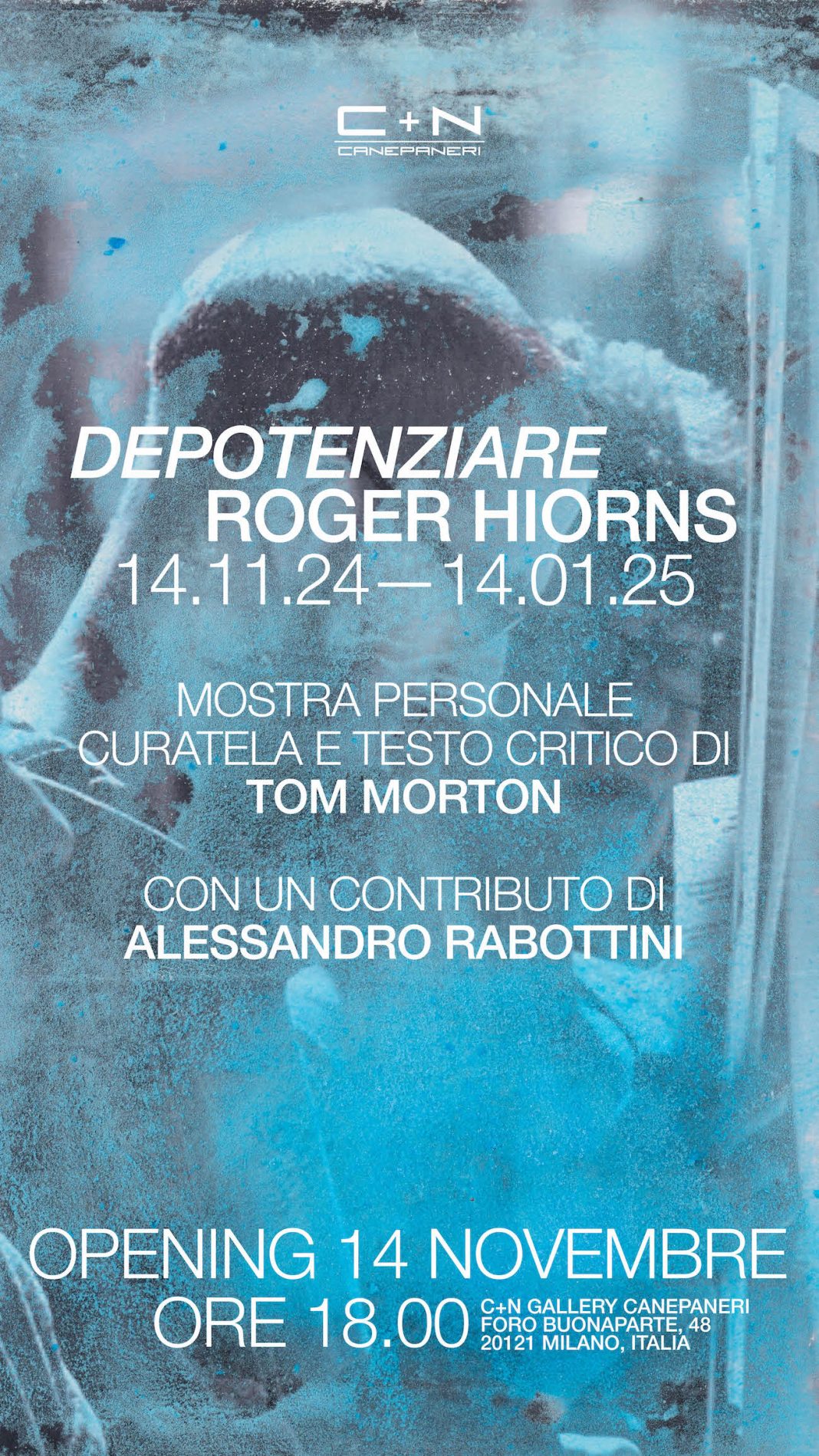 Depotenziarehttps://www.exibart.com/repository/media/formidable/11/img/940/Roger-Hiorns-Mostra-Personale-_-CN-Gallery-CANEPANERI-_-Invito-IT-1068x1899.jpg