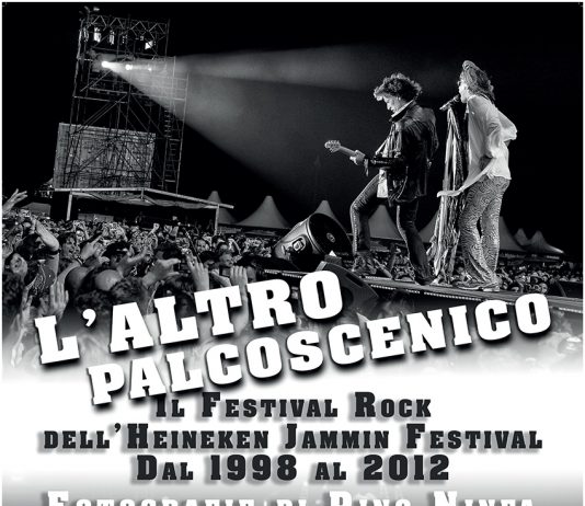 Pino Ninfa – L’altro Palcoscenico Il Festival Rock dell’Heineken Jammin Festival Dal 1998 al 2012