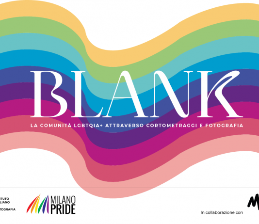 BLANK. La comunità LGBTQIA+ attraverso cortometraggi e fotografia