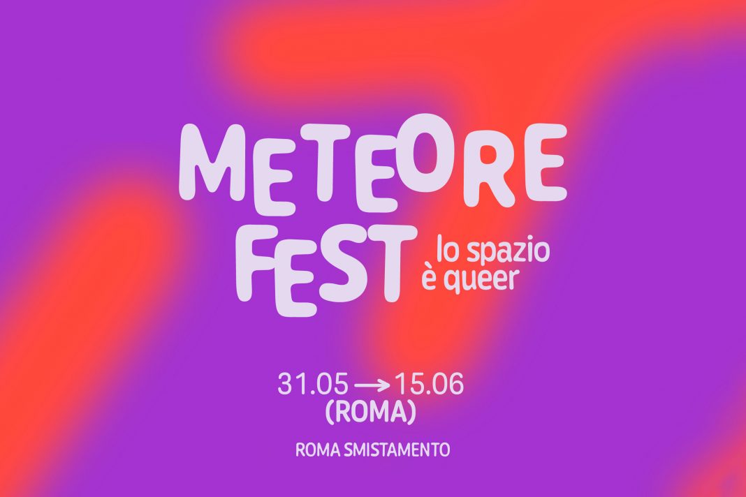 METEORE FEST – Lo spazio è queer (ROMA)https://www.exibart.com/repository/media/formidable/11/img/a73/METEORE_FEST_banner_roma-1068x712.jpg