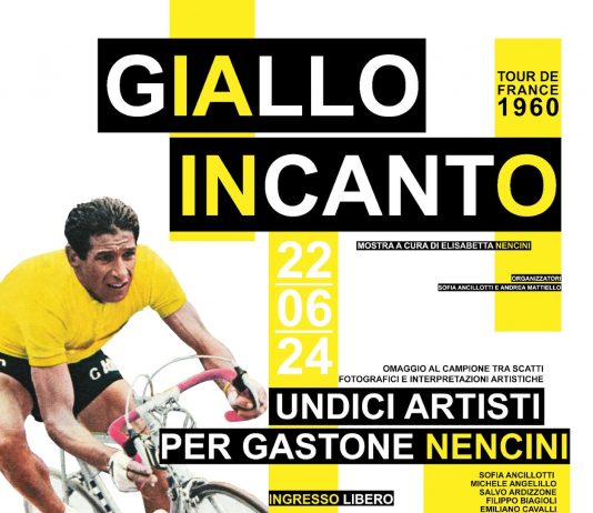 GIALLO INCANTO – TOUR 1960; UNDICI ARTISTI PER GASTONE NENCINI