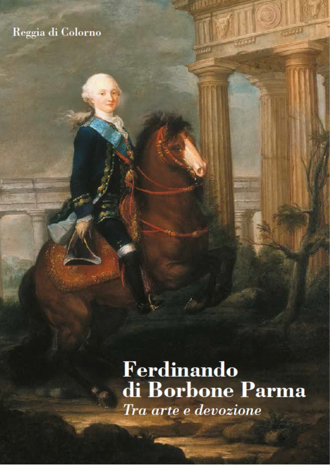Ferdinando Di Borbone. Parma tra arte e devozionehttps://www.exibart.com/repository/media/formidable/11/img/b74/copertina-1068x1511.jpg