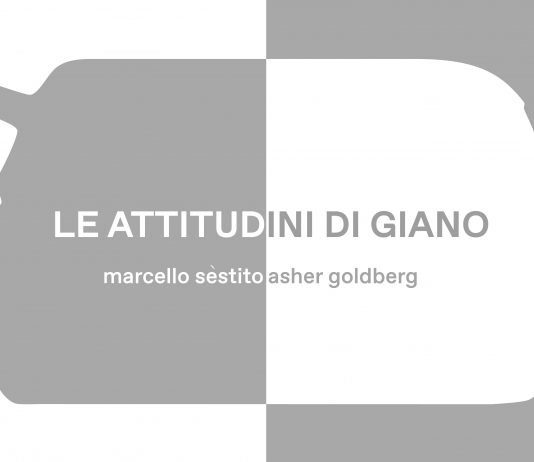 Marcello Sestito / Asher Goldberg – Le attitudini di Giano