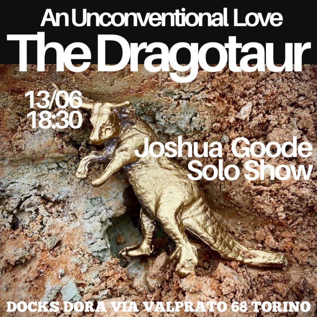 Joshua Goode – An Unconventional Love -The Dragotaurhttps://www.exibart.com/repository/media/formidable/11/img/c6d/Ig2_big-1068x1068.jpg