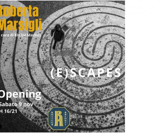 Roberta Marsigli – (E)Scapes