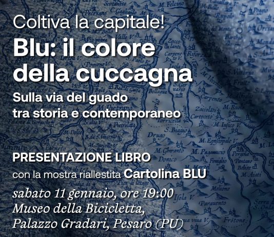 BLU: il colore della cuccagna – Sulla via del guado tra storia e contemporaneo