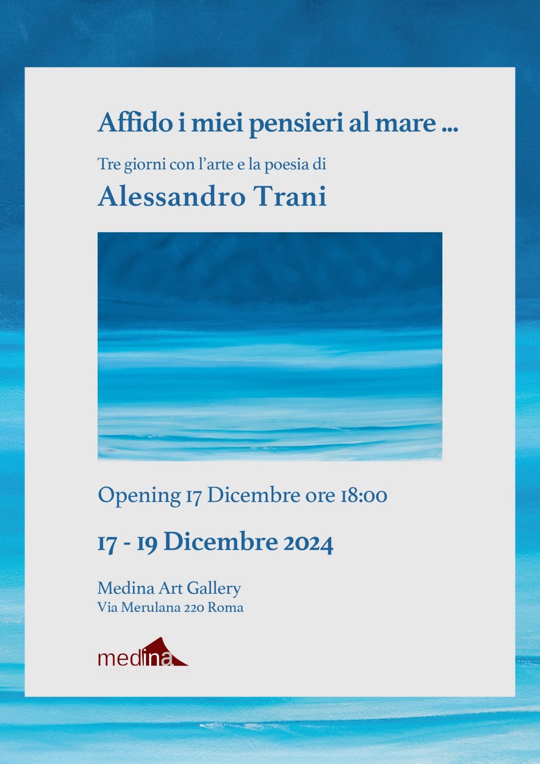 Alessandro Trani – Affido i miei pensieri al marehttps://www.exibart.com/repository/media/formidable/11/img/d85/Locandina_Affido-i-miei-pensieri-al-mare_Alessandro-Trani_page-0001-min-1068x1511.jpg