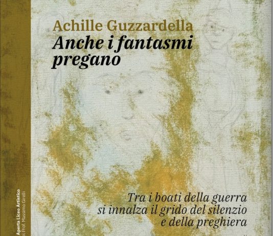 Achille Guzzardella – Anche i fantasmi pregano