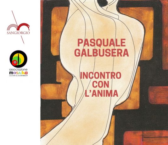 Pasquale Galbusera – Incontro con l’Anima