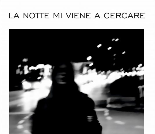 La notte mi viene a cercare