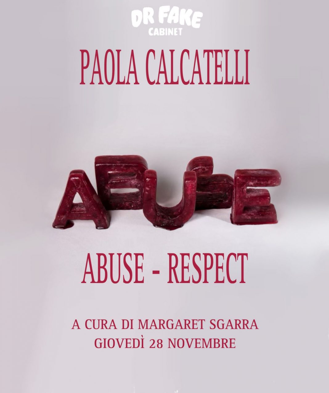 Paola Calcatelli – Abuse – Respecthttps://www.exibart.com/repository/media/formidable/11/img/e7b/Paola-Calcatelli-locandina-1068x1276.jpg