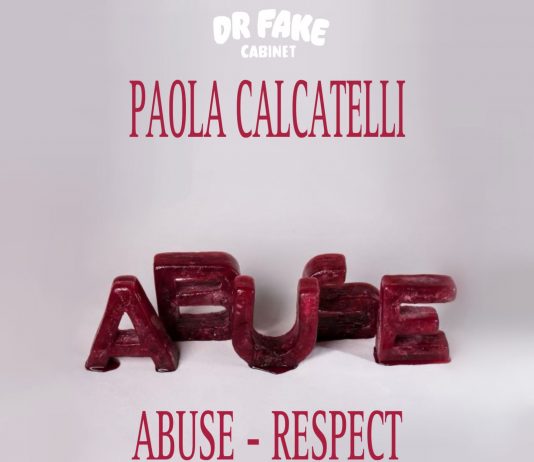 Paola Calcatelli – Abuse – Respect