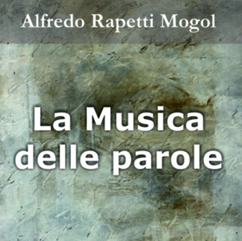 Alfredo Rapetti Mogol – La musica delle parole