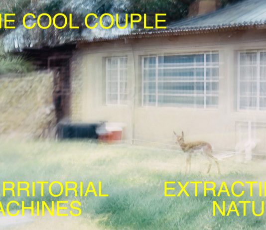 The Cool Couple – Territorial Machines: Extracting Nature