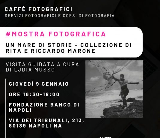 Visita guidata alla mostra “Un mare di storie – Fotografie della collezione Rita e Riccardo Marone” a cura di Ljdia Musso